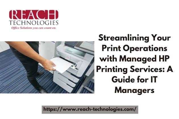 Streamlining Your Print Operations with HP Managed Print Services Atlanta: A Guide for IT Managers