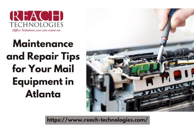 Maintenance and Repair Tips for Your Mail Equipment in Atlanta