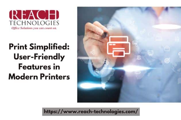 user friendly features in modern printers