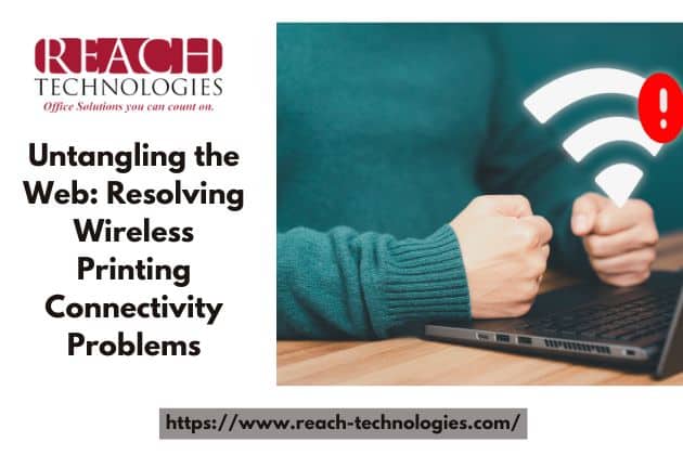 Untangling the Web: Resolving Wireless Printing Connectivity Problems
