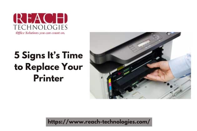 5 Signs It’s Time to Replace Your Printer