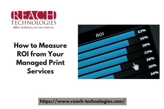 How to Measure ROI from Your Managed Print Services